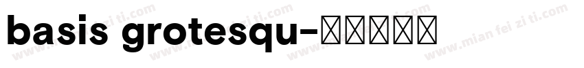 basis grotesqu字体转换